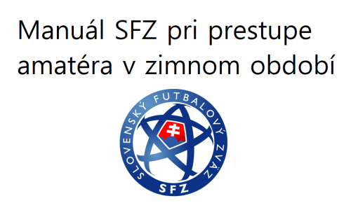 Manuál SFZ pri prestupe amatéra v zimnom období